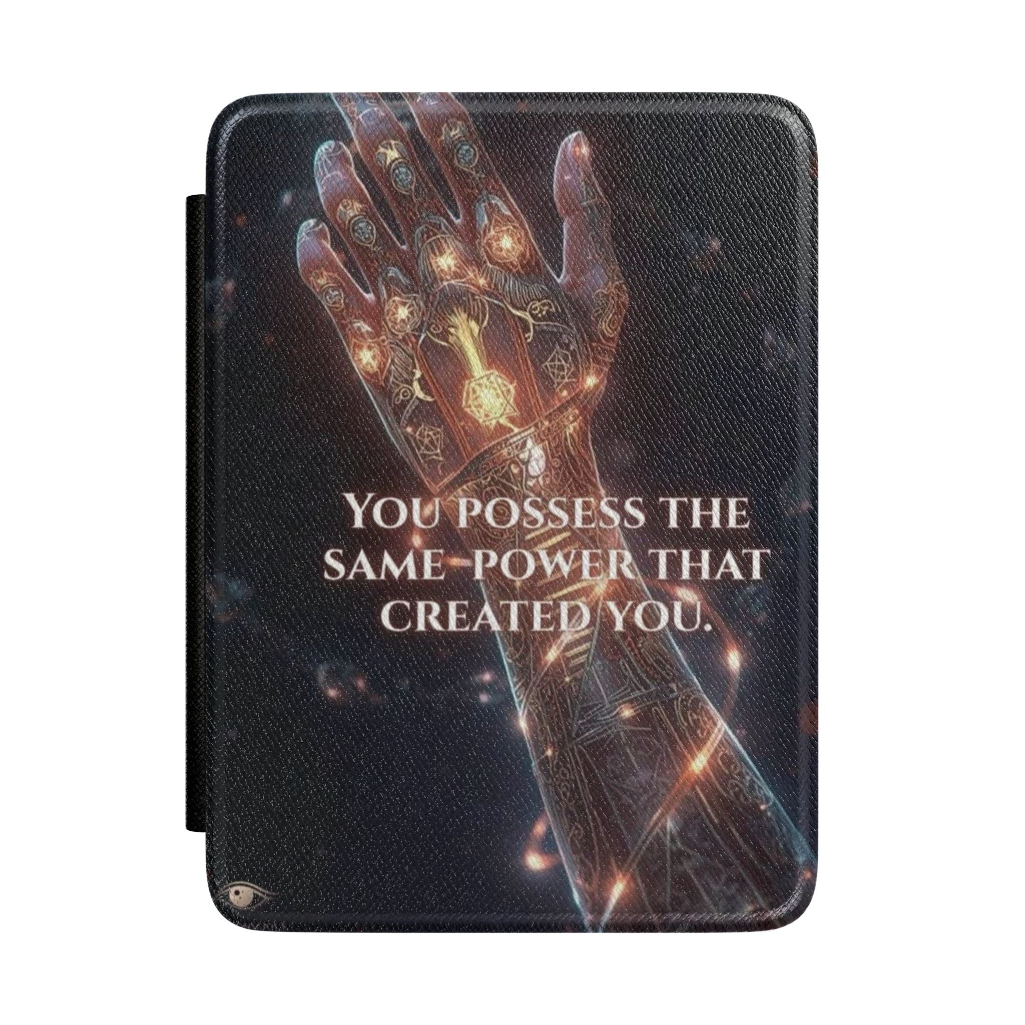 Inspirational Kindle Case — "You Possess the Same Power That Created You" Protective E-Reader Cover